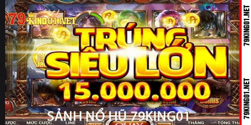 sảnh nổ hũ 79king01